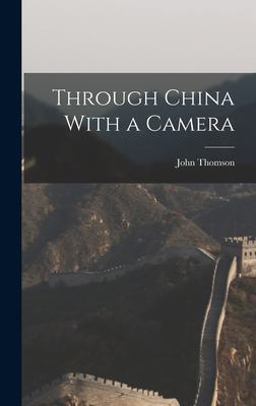 Through China with a Camera