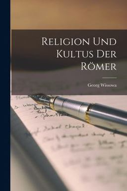 Religion und Kultus der Römer