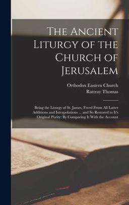 The Ancient Liturgy of the Church of Jerusalem