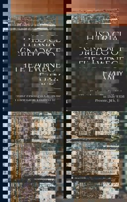 Historical Genealogy of the Lawrence Family