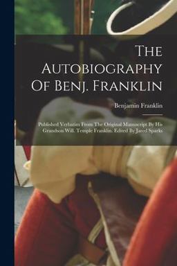 The Autobiography of Benj. Franklin