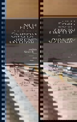 English Composition and Rhetoric