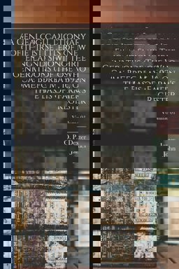 A Genealogical Dictionary of the First Settlers of New England Showing Three Generations of Those Who Came Before May, 1692, on the Basis of Farmer's Register; Volume 01 A Genealogical Dictionary of the First Settlers of New England Showing Three Generations of Those Who Came Before May, 1692, on the Basis of Farmer's Register; Volume 01