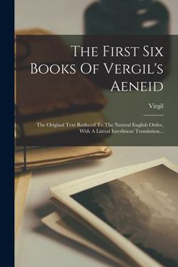The First Six Books of Vergil's Aeneid