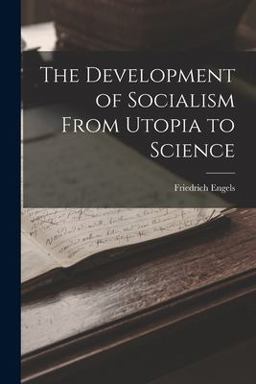 The Development of Socialism from Utopia to Science