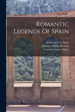 Romantic Legends of Spain