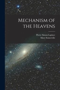Mechanism of the Heavens Mechanism of the Heavens