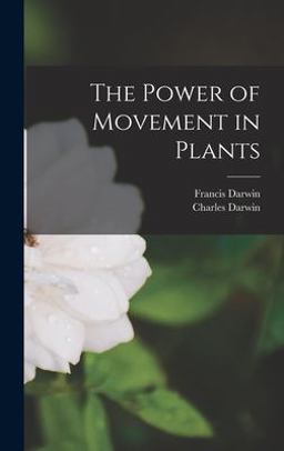 The Power of Movement in Plants The Power of Movement in Plants
