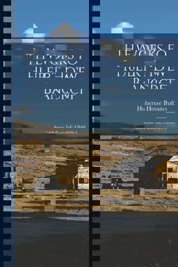 The Works of Hubert Howe Bancroft