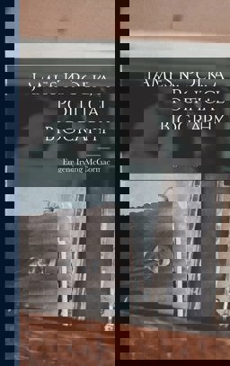 James K. Polk, a Political Biography