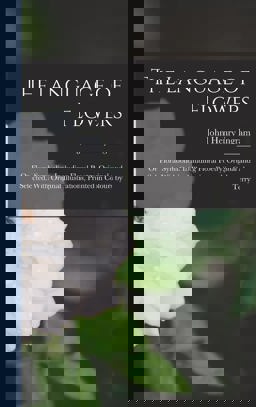 The Language of Flowers; or Flora Symbolica. Including Floral Poetry, Original and Selected. with Original Illustrations, Printed in Colours by Terry