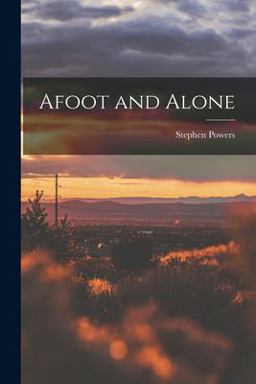Afoot and Alone Afoot and Alone