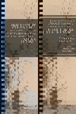 A Brief History of the Delaware Indians