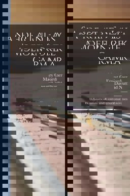 A Short and Easy Modern Greek Grammar; with Grammatical and Conversational Exercises