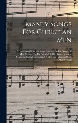 Manly Songs for Christian Men