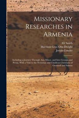 Missionary Researches in Armenia