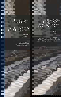 The School Music Teacher; a Guide to Teaching Singing in Schools by Tonic Solfa Notation and Staff Notation