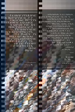 A Handbook of the Art of Illumination As Practised During the Middle Ages. with a Description of the Metals, Pigments, and Processes Employed by the Artists at Different Periods A Handbook of the Art of Illumination As Practised During the Middle Ages. with a Description of the Metals, Pigments, and Processes Employed by the Artists at Different Periods