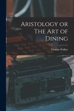 Aristology or the Art of Dining
