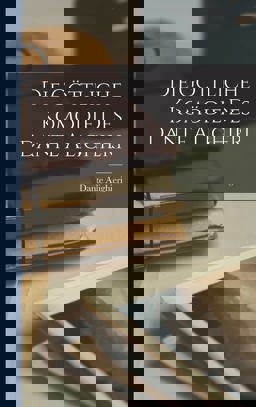 Die Göttliche Komödie des Dante Alighieri