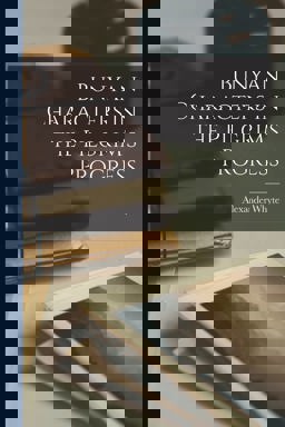 Bunyan Characters in the Pilgrim's Progress