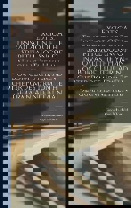 Exotics, a Translation of the Spiritual Songs of Novalis, the Hymn-Book of Luther, and Other Poems from the German and Italian