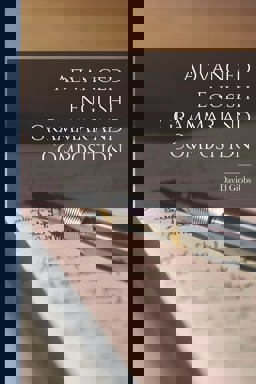 Advanced English Grammar and Composition