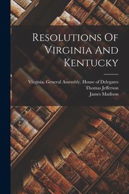 Resolutions of Virginia and Kentucky