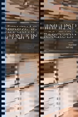 Destruction and Reconstruction Destruction and Reconstruction