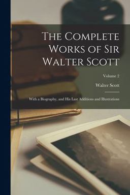 The Complete Works of Sir Walter Scott