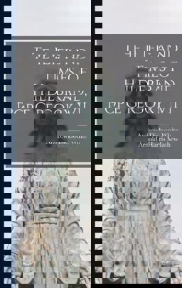 The Life and Times of Hildebrand, Pope Gregory VII