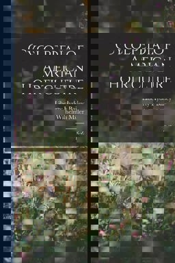 Cyclopedia of American Horticulture