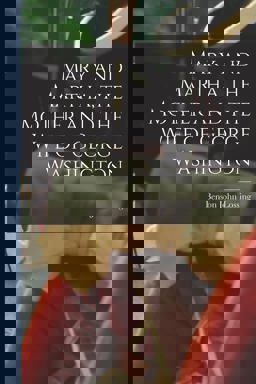 Mary and Martha, the Mother and the Wife of George Washington