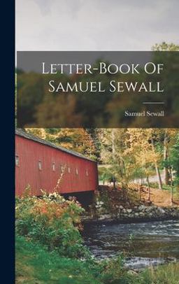 Letter-Book of Samuel Sewall Letter-Book of Samuel Sewall