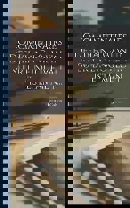 Commentaires de Jehan Calvin Sur le Nouveau Testament...