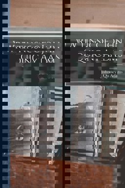 Writings of John Quincy Adams Writings of John Quincy Adams