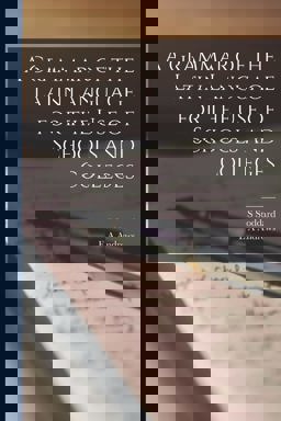 A Grammar of the Latin Language for the Use of Schools and Colleges