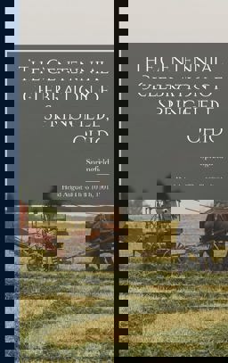 The Centennial Celebration of Springfield, Ohio The Centennial Celebration of Springfield, Ohio