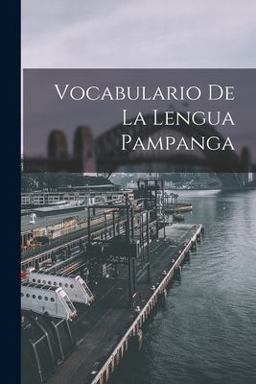 Vocabulario de la Lengua Pampanga