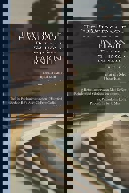 The Wisdom of Benjamin Franklin; Being Reflections and Observations on Men and Events, Not Included in Poor Richard's Almanac; Chosen from His Collected Papers, with Introd. by John J. Murphy