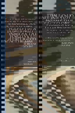 Sette Anni Di Sodalizio con Giacomo Leopardi. [Followed by] Notizia Intorno Alla Vita Ed Agli Scritti Di Giacomo Leopardi