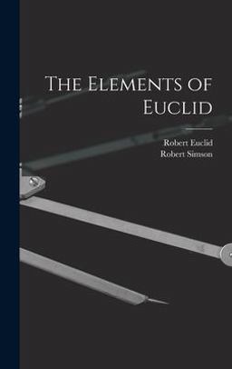 The Elements of Euclid The Elements of Euclid
