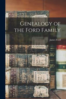 Genealogy of the Ford Family