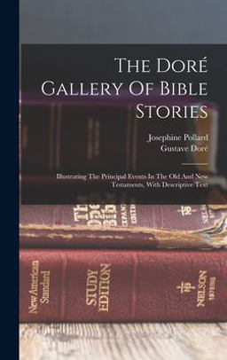 The Doré Gallery of Bible Stories