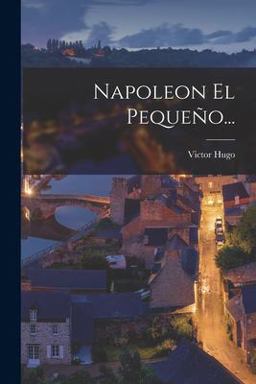 Napoleon el PequeñO...