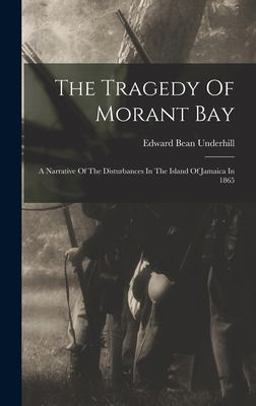 The Tragedy of Morant Bay