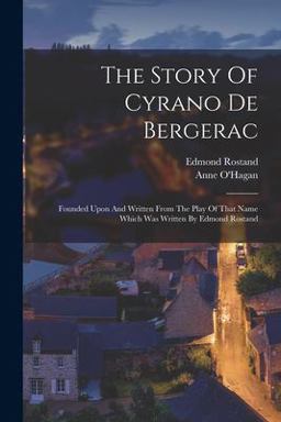 The Story of Cyrano de Bergerac