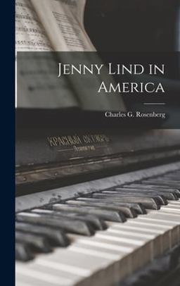 Jenny Lind in America Jenny Lind in America