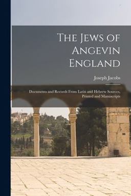 The Jews of Angevin England