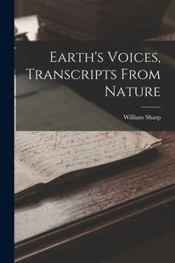 Earth's Voices, Transcripts from Nature